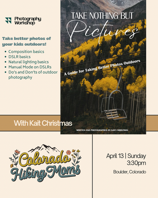 CHM Outdoor Photography eBook & Workshop - April 13th at 3:30pm in Boulder